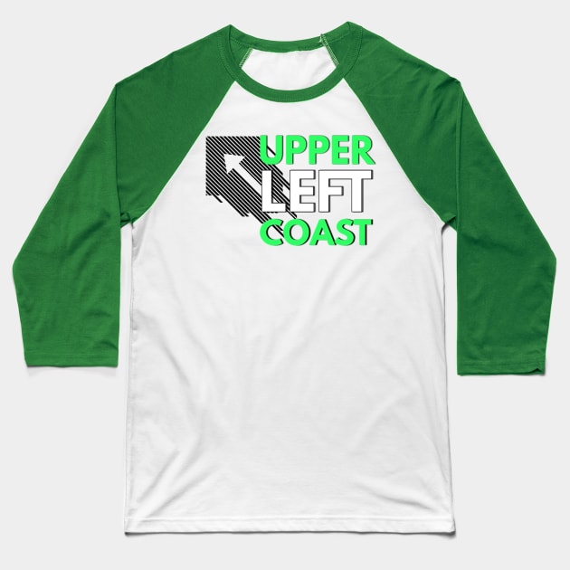 UPPER LEFT COAST Baseball T-Shirt by TankByDesign